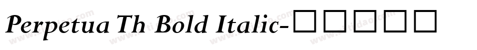 Perpetua Th Bold Italic字体转换